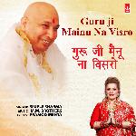 Guru Ji Mainu Na Visro
