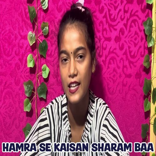 Hamra Se Kaisan Sharam Baa (Original)