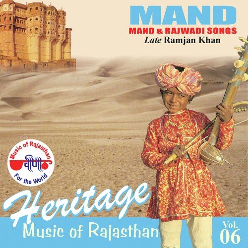 Heritage - Music Of Rajasthan - (Mand & Rajwadi Rang) Vol. 6