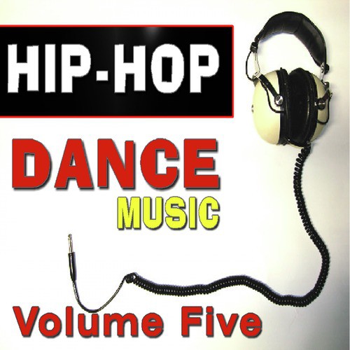 Hip - Hop Dance Music, Vol. 5 (Instrumental)