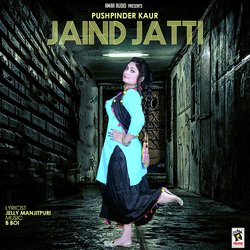 Jaind Jatti-GycfWEEBQVQ