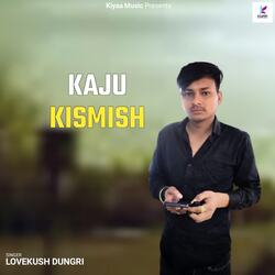 Kaju Kismish-BB4gCSd8XQQ