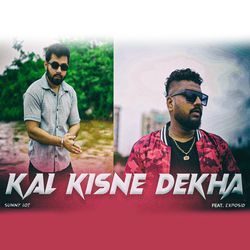 Kal Kisne Dekha-MikoA0dRfHw