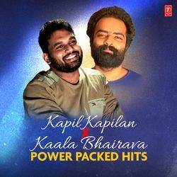 Kapil Kapilan X Kaala Bhairava – Power Packed Hits