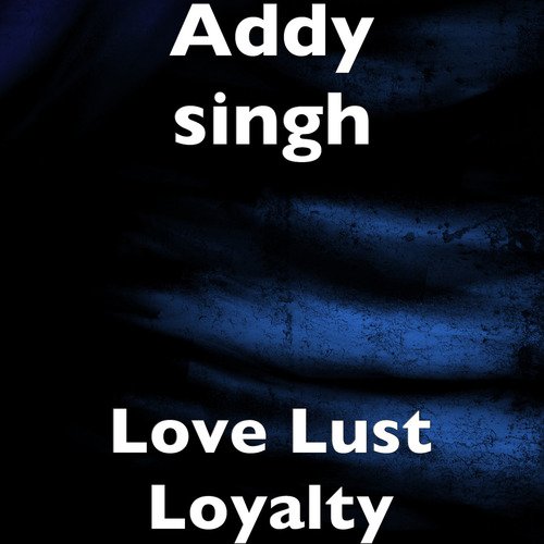Love Lust Loyalty