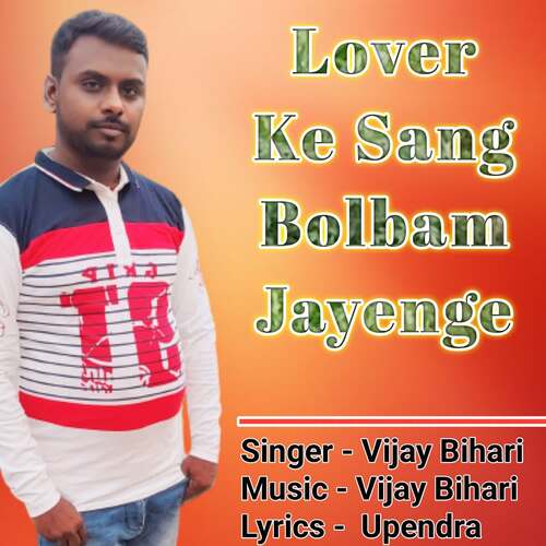 Lover Ke Sang Bolbam Jayenge