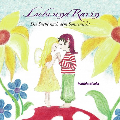 Lulu und Ravin - Die Suche nach dem Sonnenlicht