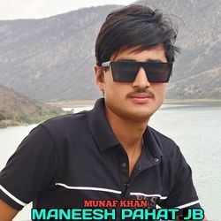 MANEESH PAHAT JB-FwQdcwFnT3Q