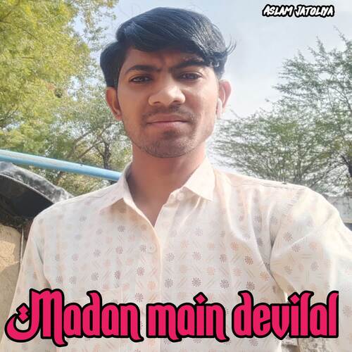 Madan main devilal