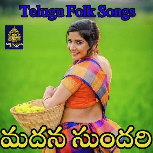 Madhana sundhari (Telugu Folk Songs)