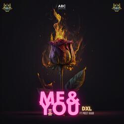 Me &amp; You-XTkpVgZ2Y3g