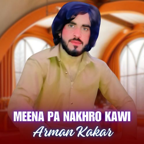 Meena Pa Nakhro Kawi