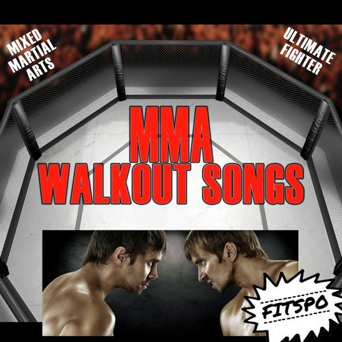 Mma Walkout Songs: (Mixed Martial Arts) [Ultimate Fighter]_poster_image