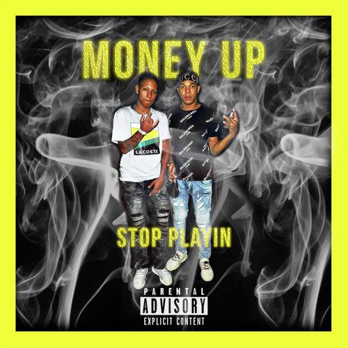 Money Up (Stop Playin') [feat. Kingcess]