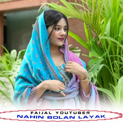 Nahin Bolan Layak