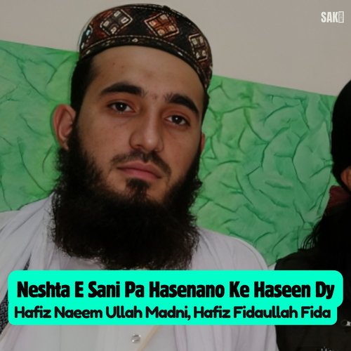 Neshta E Sani Pa Hasenano Ke Haseen Dy