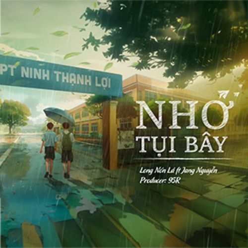 Nhớ Tụi Bây (feat. Jang Nguyễn)