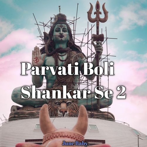 Parvati Boli Shankar Se 2