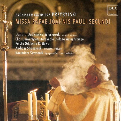 Przybylski: Missa Papae Joannis Pauli Secundi