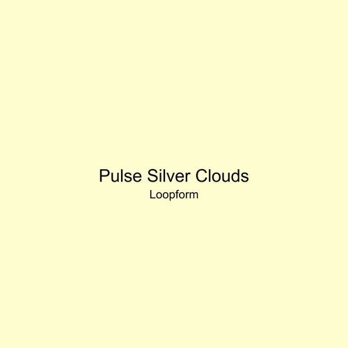 Pulse Silver Clouds