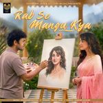 Rab Se Mangu Kya artwork