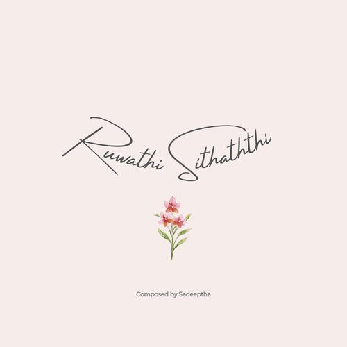 Ruwathi Sithaththi (feat. Sadeeptha)