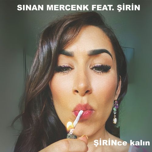 ŞİRİNce kalın