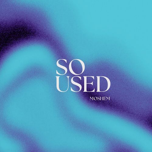 So Used (Radio Edit)