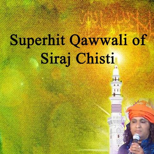 Superhit Qawwali of Siraj Chisti_poster_image