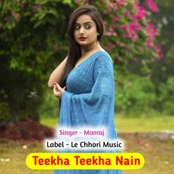 Teekha Teekha Nain (Original)