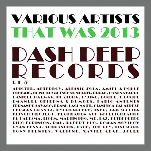 That Was 2013 Dash Deep Records, Pt. 5