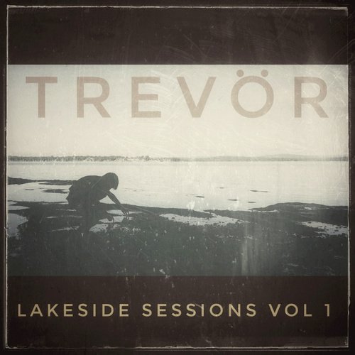 The Lakeside Sessions Vol 1