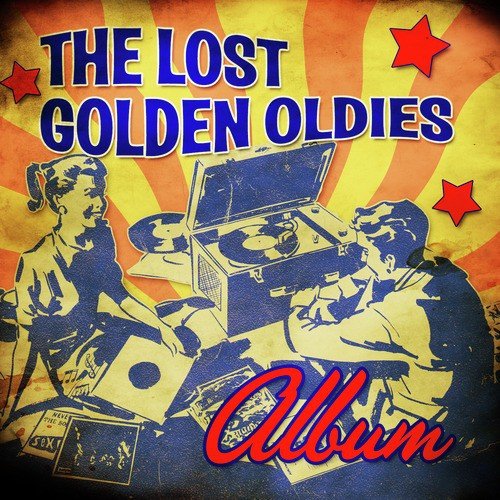 The Lost Golden Oldies Album