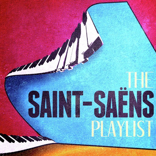 The Saint-Saens Playlist