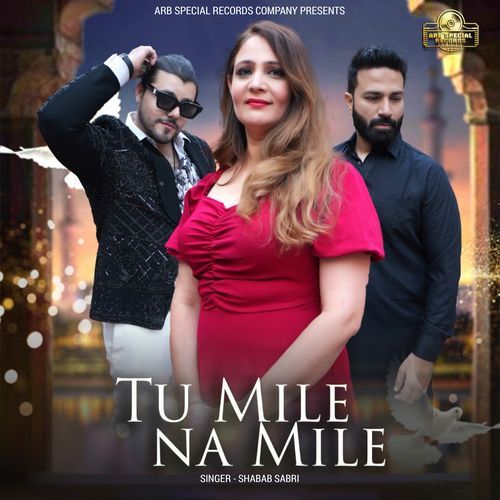 Tu Mile Na Mile