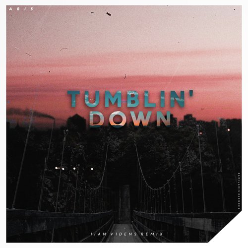 Tumblin' Down (Ilan Videns Remix)