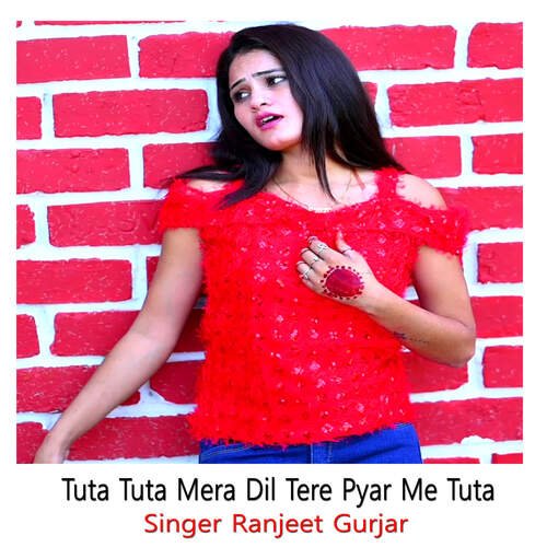 Tuta Tuta Mera Dil Tere Pyar Me Tuta