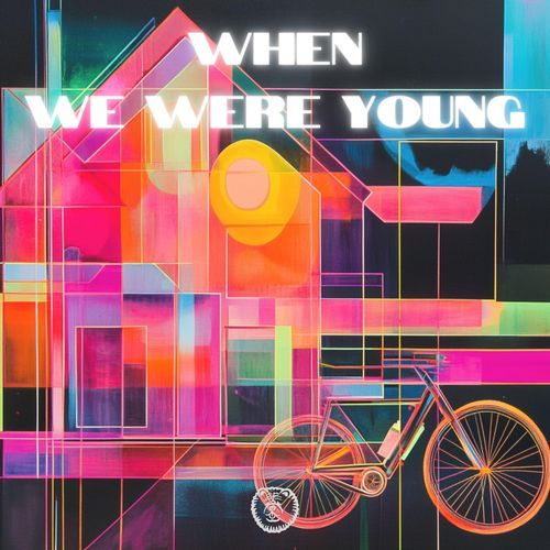 When We Were Young