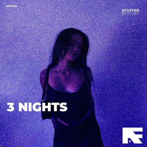 3 Nights (Stutter Techno)