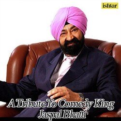 A Tribute to Comedy King Jaspal Bhatti