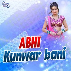 Abahi Kunwar Bani