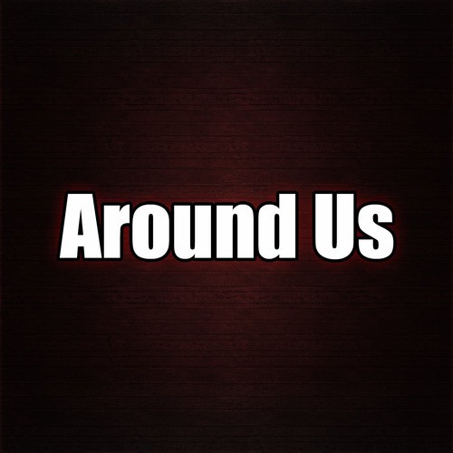 Around Us