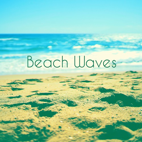 Beach Waves – Relaxation Sounds, Chillout, Deep Sleep, Peaceful Mind, Sea Waves, Healing Melodies, Music for Rest