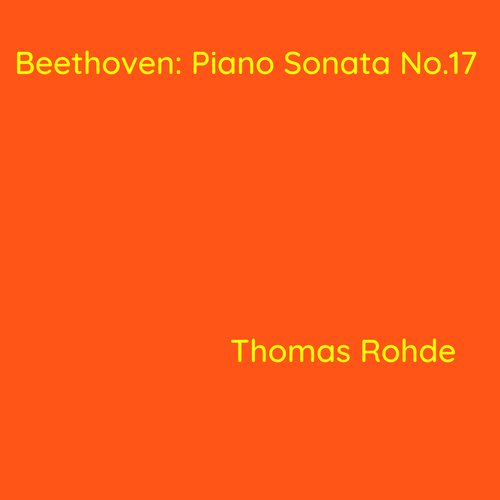 Piano Sonata No. 17 In D Minor, Op. 31 No.2: II. Adagio - Song.
