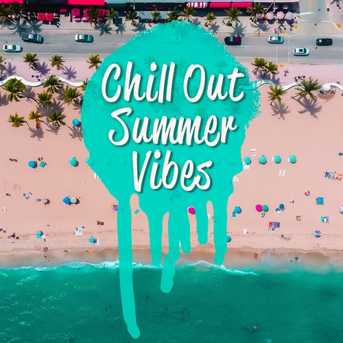 Chill Out Summer Vibes – Ibiza Summer Sounds, Stress Relief, Beach Lounge, Chilled Melodies