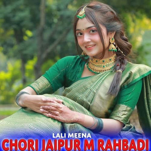 Chori Jaipur M Rahbadi