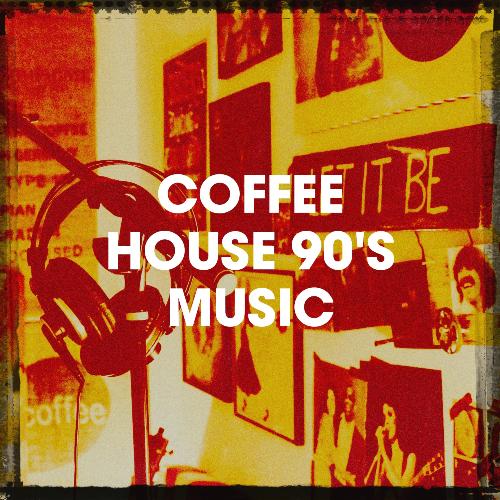 Coffee House 90&#039;s Music