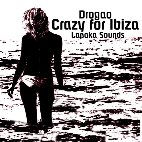 Crazy for Ibiza