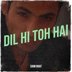 Dil Hi Toh Hai-OS1SRTNdUlI