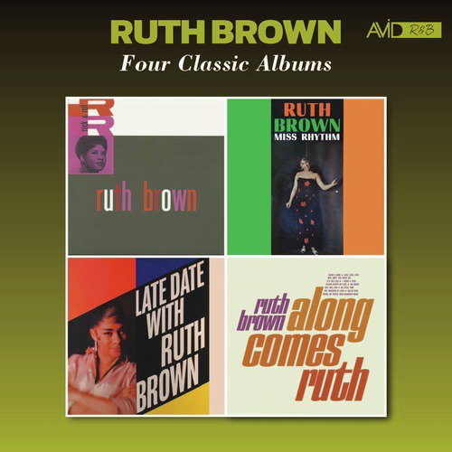 Four Classic Albums (Rock & Roll / Miss Rhythm / Late Date with Ruth Brown / Along Comes Ruth) [Remastered]